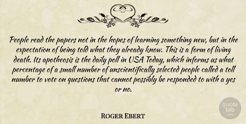 Roger Ebert Quote About Small Numbers, Media, Usa: People Read The Papers Not...