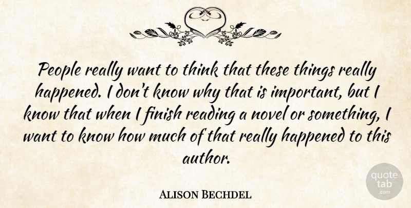 Alison Bechdel Quote About Book, Reading, Thinking: People Really Want To Think...