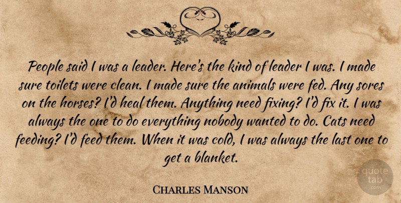 Charles Manson Quote About Horse, Cat, Animal: People Said I Was A...