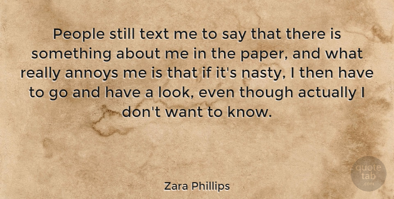 Zara Phillips Quote About People, Looks, Paper: People Still Text Me To...