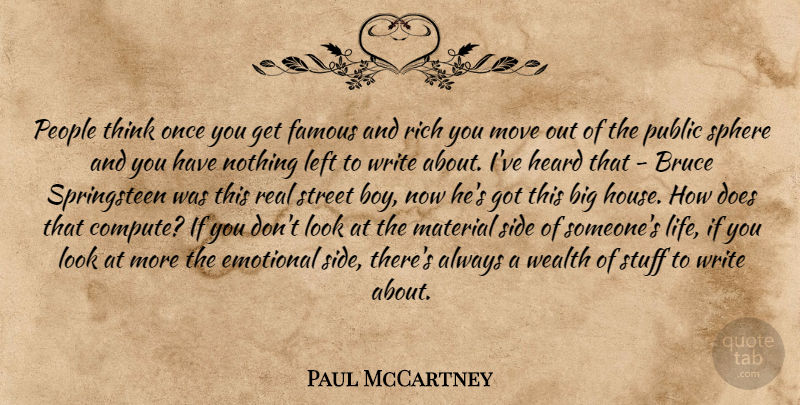 Paul McCartney Quote About Real, Moving, Writing: People Think Once You Get...