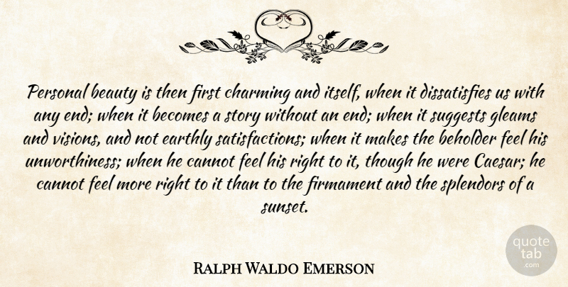 Ralph Waldo Emerson Quote About Beauty, Sunset, Vision: Personal Beauty Is Then First...