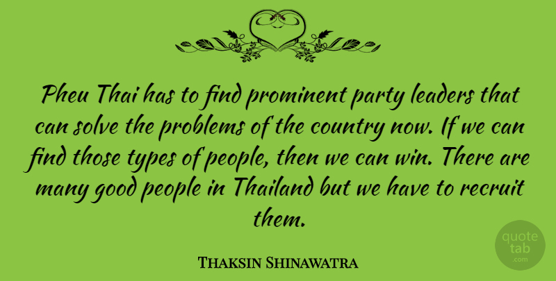 Thaksin Shinawatra Quote About Country, Party, Winning: Pheu Thai Has To Find...
