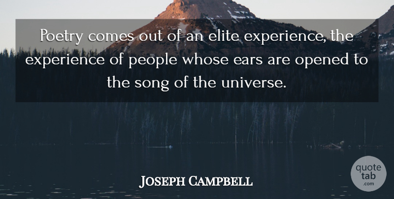 Joseph Campbell Quote About Song, People, Ears: Poetry Comes Out Of An...