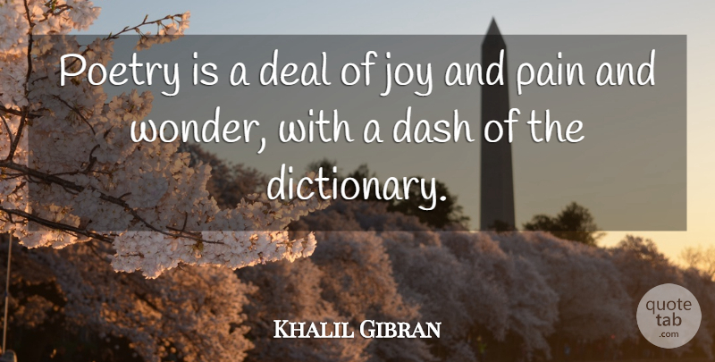 Khalil Gibran Quote About Pain, Reading Poetry, Joy: Poetry Is A Deal Of...