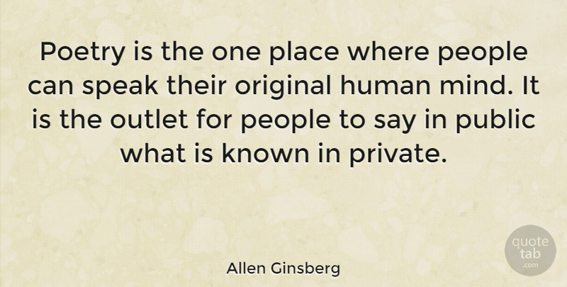 Allen Ginsberg Quote About Art, Philosophy, People: Poetry Is The One Place...