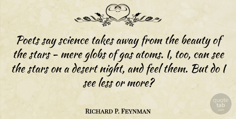 Richard P. Feynman Quote About Stars, Science, Night: Poets Say Science Takes Away...