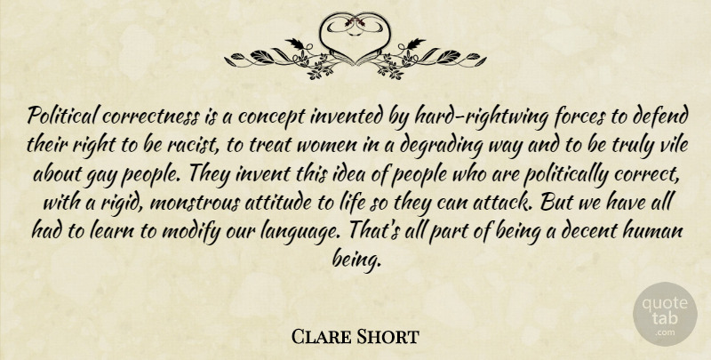 Clare Short Quote About Attitude, Gay, Ideas: Political Correctness Is A Concept...