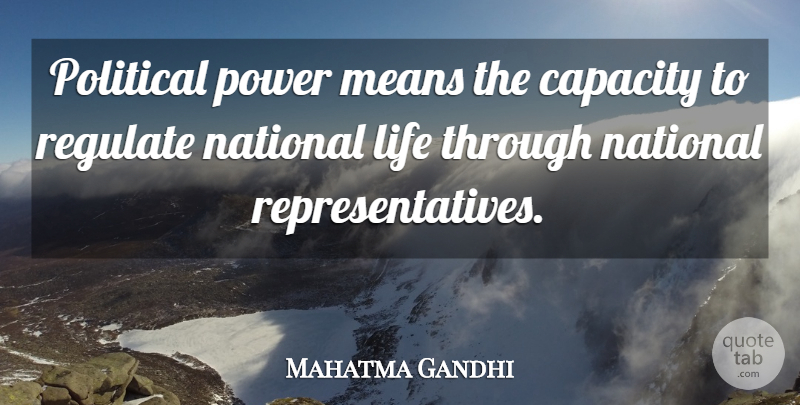 Mahatma Gandhi Quote About Mean, Power, Political: Political Power Means The Capacity...