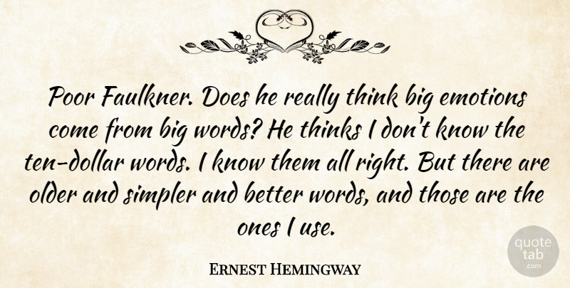Ernest Hemingway Quote About Writing, Thinking, Dollars: Poor Faulkner Does He Really...