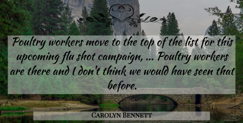 Carolyn Bennett Quote About Flu, List, Move, Poultry, Seen: Poultry Workers Move To The...