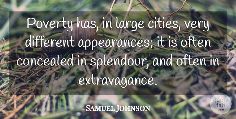 Samuel Johnson Quote About Cities, Extravagance, Poverty: Poverty Has In Large Cities...