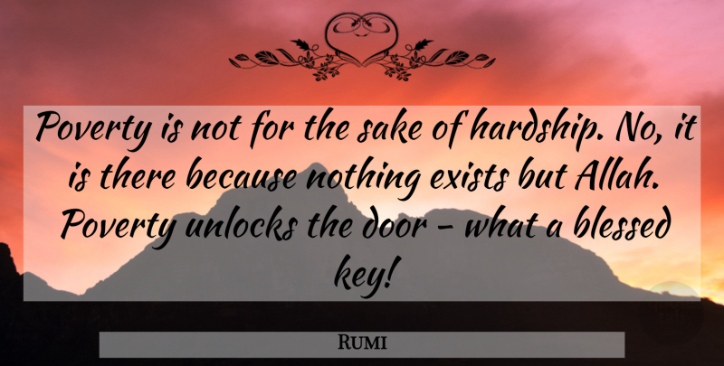 Rumi Quote About Wisdom, Blessed, Islamic: Poverty Is Not For The...