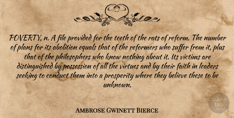 Ambrose Gwinett Bierce Quote About Abolition, Believe, Conduct, Equals, Faith: Poverty N A File Provided...