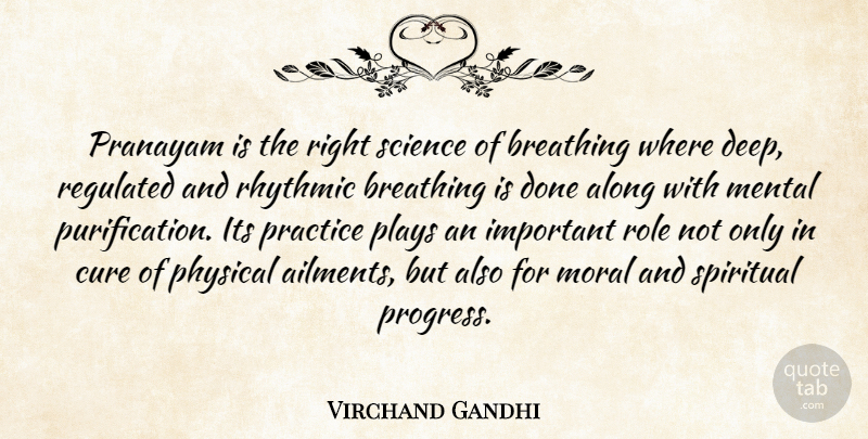 Virchand Gandhi Quote About Spiritual, Practice, Breathing: Pranayam Is The Right Science...