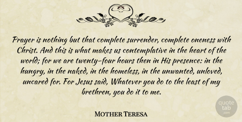 Mother Teresa Quote About Jesus, Prayer, Heart: Prayer Is Nothing But That...