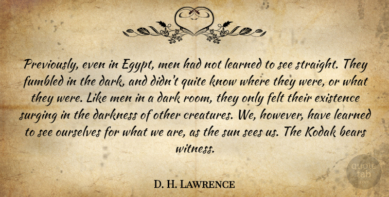 D. H. Lawrence Quote About Dark, Men, Egypt: Previously Even In Egypt Men...