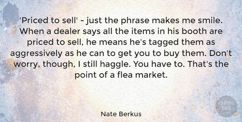 Nate Berkus Quote About Mean, Worry, Phrases: Priced To Sell Just The...