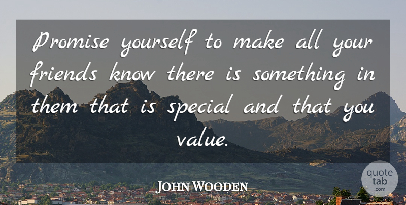 John Wooden Quote About Basketball, Nba, Coaching: Promise Yourself To Make All...