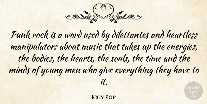 Iggy Pop Quote About Heart, Men, Rocks: Punk Rock Is A Word...