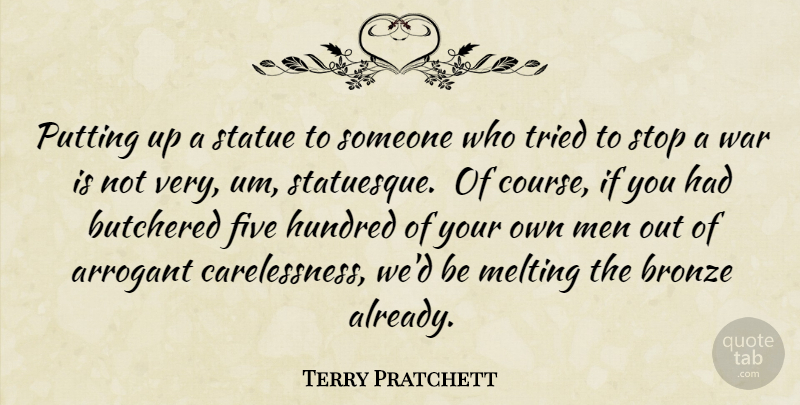 Terry Pratchett Quote About War, Men, Melting: Putting Up A Statue To...