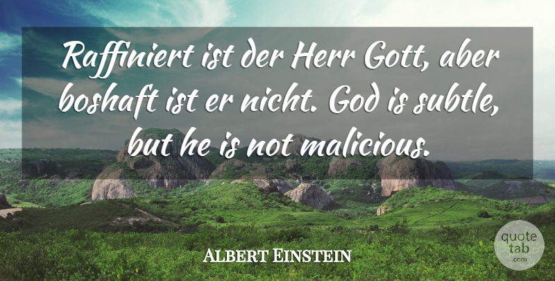 Albert Einstein Quote About Science, Subtle, Mathematical: Raffiniert Ist Der Herr Gott...