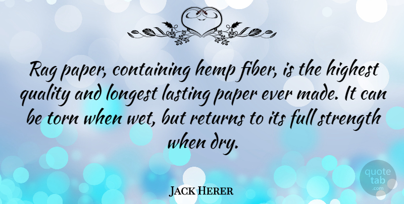Jack Herer Quote About Quality, Paper, Dry: Rag Paper Containing Hemp Fiber...