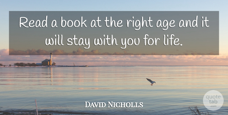 David Nicholls Quote About Book, Age: Read A Book At The...
