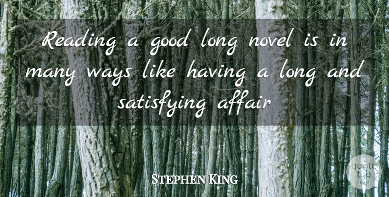 Stephen King Quote About Reading, Long, Way: Reading A Good Long Novel...