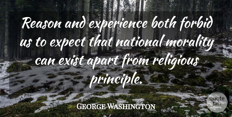 George Washington Quote About Religious, Freedom, Truth: Reason And Experience Both Forbid...