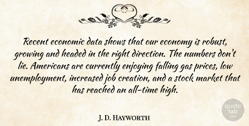 J. D. Hayworth Quote About Jobs, Lying, Fall: Recent Economic Data Shows That...