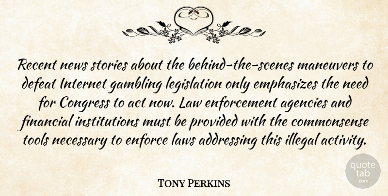 Tony Perkins Quote About Act, Addressing, Agencies, Congress, Defeat: Recent News Stories About The...