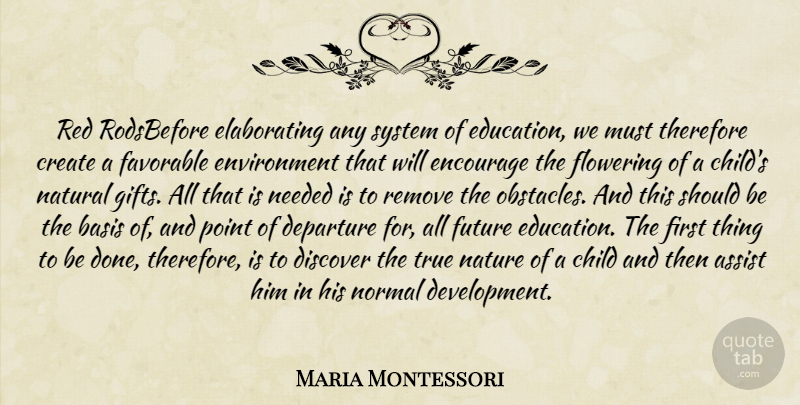 Maria Montessori Quote About Children, Done, Development: Red Rodsbefore Elaborating Any System...