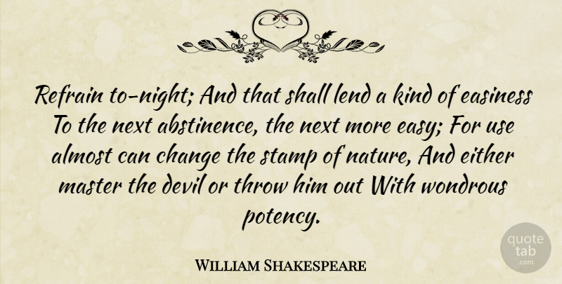 William Shakespeare Quote About Nature, Night, Devil: Refrain To Night And That...