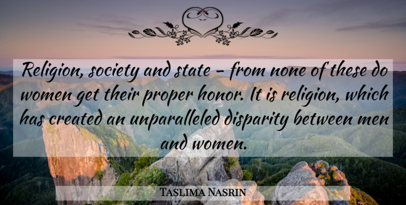 Taslima Nasrin Quote About Men, Honor, Religion: Religion Society And State From...