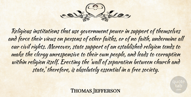 Thomas Jefferson Quote About Religious, Wall, Rights: Religious Institutions That Use Government...