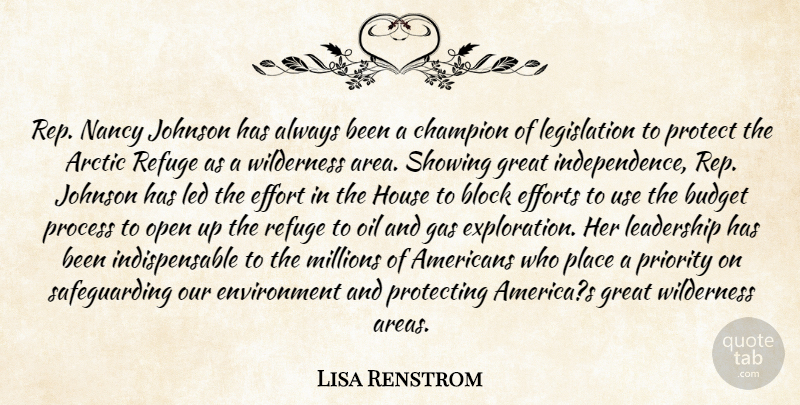 Lisa Renstrom Quote About Arctic, Block, Budget, Champion, Effort: Rep Nancy Johnson Has Always...