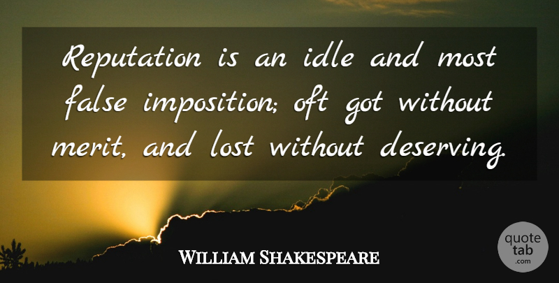 William Shakespeare Quote About Inspirational, Motivational, Time: Reputation Is An Idle And...