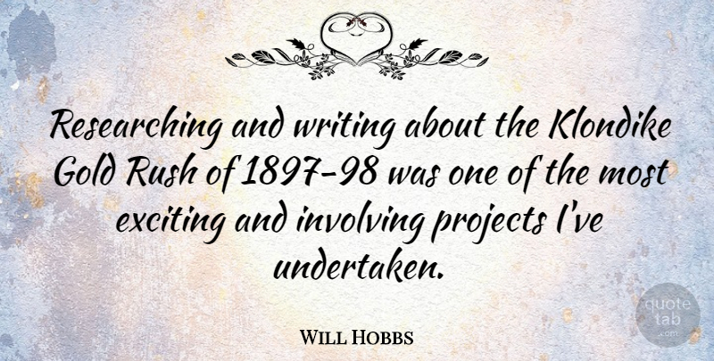 Will Hobbs Quote About Involving, Projects: Researching And Writing About The...