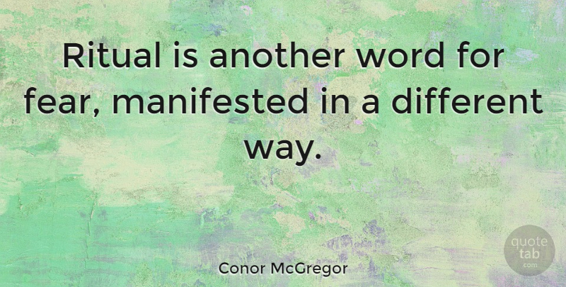 Conor McGregor Quote About Fear, Manifested: Ritual Is Another Word For...