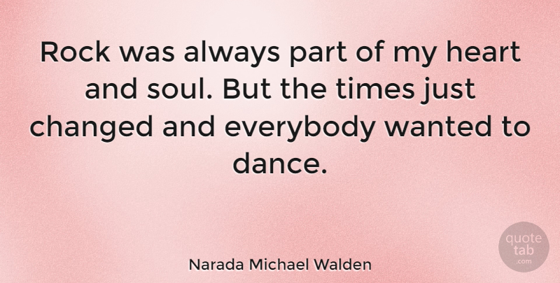 Narada Michael Walden Quote About Heart, Rocks, Soul: Rock Was Always Part Of...