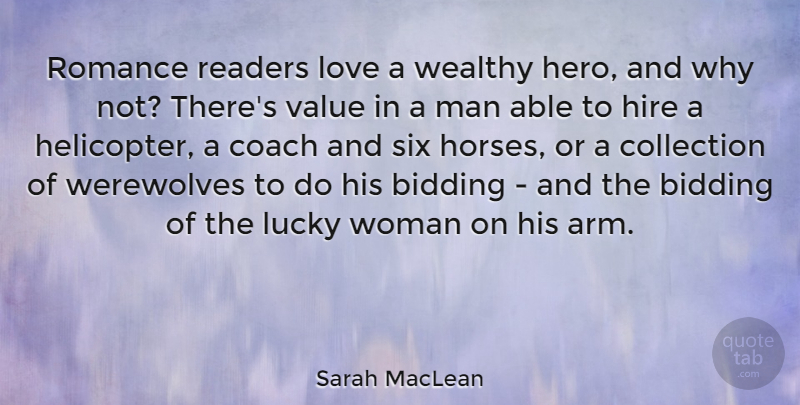 Sarah MacLean Quote About Coach, Collection, Hire, Love, Lucky: Romance Readers Love A Wealthy...