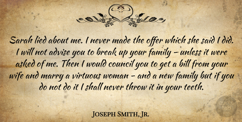 Joseph Smith, Jr. Quote About Wife, Teeth, New Family: Sarah Lied About Me I...