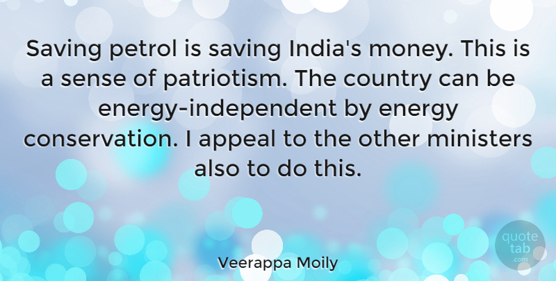Veerappa Moily Quote About Country, Independent, Saving: Saving Petrol Is Saving Indias...