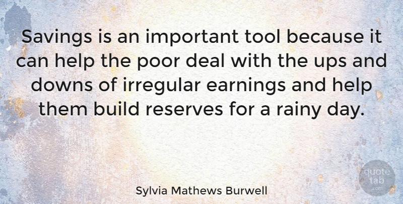 Sylvia Mathews Burwell Quote About Rainy Day, Important, Tools: Savings Is An Important Tool...