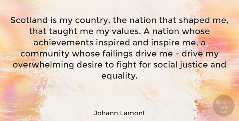 Johann Lamont Quote About Country, Fighting, Scotland: Scotland Is My Country The...