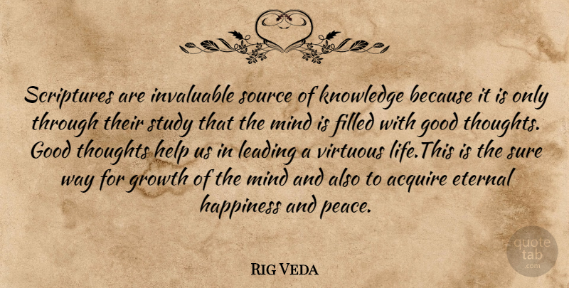 Rig Veda Quote About Acquire, Eternal, Filled, Good, Growth: Scriptures Are Invaluable Source Of...