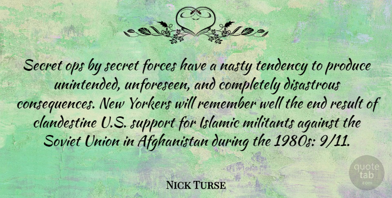 Nick Turse Quote About Against, Disastrous, Forces, Islamic, Nasty: Secret Ops By Secret Forces...