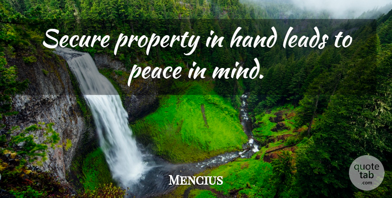Mencius Quote About Freedom, Hands, Mind: Secure Property In Hand Leads...