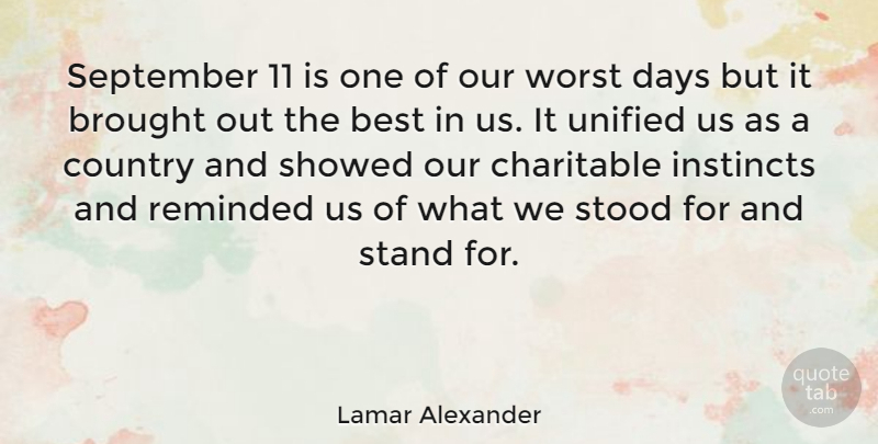 Lamar Alexander Quote About Country, Powerful, September 11: September 11 Is One Of...